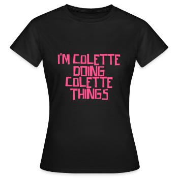 Je suis Colette en train de faire des choses à Colette - T-shirt Femme - noir - Devant - AI Model Female 172 dark (172cm)