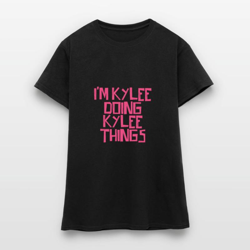 I'm Kylee doing Kylee things Women's T-Shirt