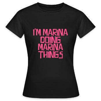 I'm Marina doing Marina things - Women's T-Shirt - black - Front - AI Model Female 172 dark (172cm)