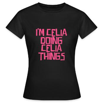 Je suis Celia en train de faire des choses Celia - T-shirt Femme - noir - Devant - AI Model Female 172 dark (172cm)
