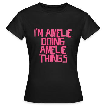 Je suis Amélie en train de faire des choses Amélie - T-shirt Femme - noir - Devant - AI Model Female 172 dark (172cm)