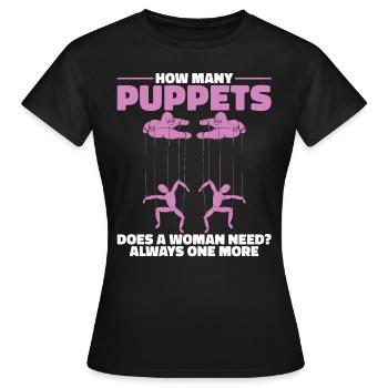How many puppets does a woman need? - Frauen T-Shirt - Schwarz - Vorne - AI Model Female 172 dark (172cm)