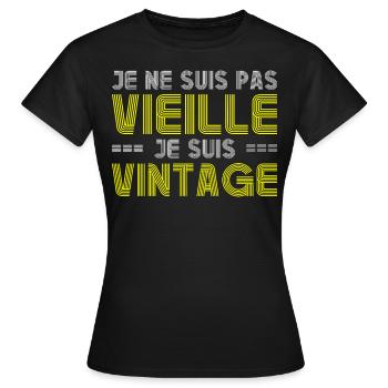 Je Ne Suis Pas Vieille Je Suis Vintage Retro Femme - T-shirt Femme - noir - Devant - AI Model Female 172 dark (172cm)