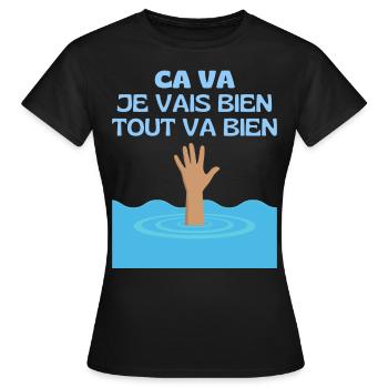 Ca va Je Vais Bien Tout Va Bien Se Passer - Noyade - T-shirt Femme - noir - Devant - AI Model Female 172 dark (172cm)