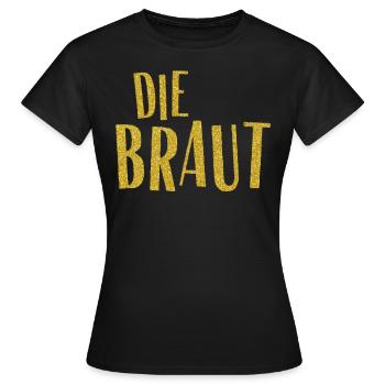 JGA Die Braut - Frauen T-Shirt - Schwarz - Vorne - AI Model Female 172 dark (172cm)
