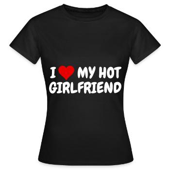 I Love My Hot Girlfriend Partygeschenk Maturareise - Frauen T-Shirt - Schwarz - Vorne - AI Model Female 172 dark (172cm)