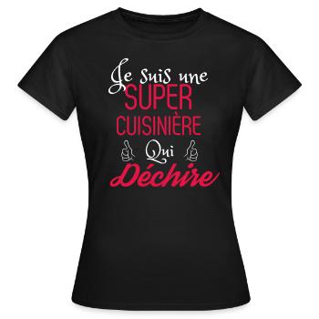 Super cuisinière qui déchire - T-shirt Femme - noir - Devant - AI Model Female 172 dark (172cm)