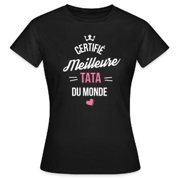 certifié meilleure tata du monde - T-shirt Femme - noir - Devant - AI Model Female 172 dark (172cm)