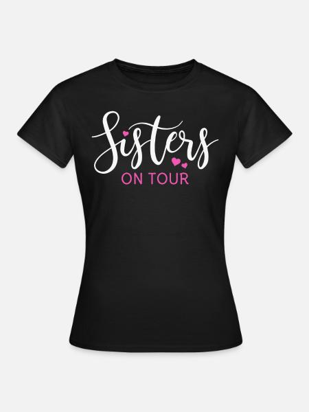 Sœurs Sœurs Sœurs en tournée Frères et sœurs - T-shirt Femme - noir