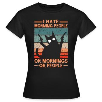 Je n’aime pas les gens du matin ou les matins ou les gens - T-shirt Femme - noir - Devant - AI Model Female 172 dark (172cm)
