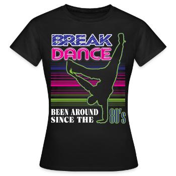 break dancing - Women's T-Shirt - black - Front - AI Model Female 172 dark (172cm)