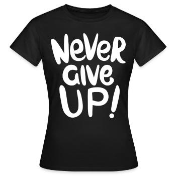 Motivation Durchhalten Liebe Glück Geschenk - Frauen T-Shirt - Schwarz - Vorne - AI Model Female 172 dark (172cm)