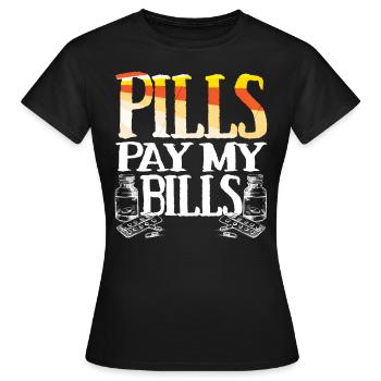 pilules payer mes factures pilules pharmacien dire - T-shirt Femme - noir - Devant - AI Model Female 172 dark (172cm)