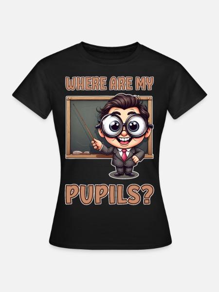 Where are my pupils? - Frauen T-Shirt - Schwarz