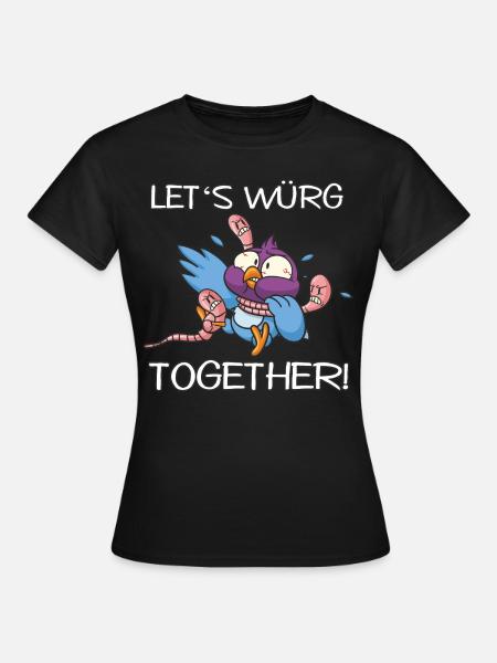 Let's würg together - Frauen T-Shirt - Schwarz