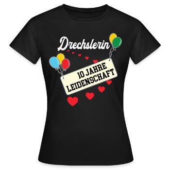 Drechslerin 10 jähriges Jubiläum Drechslerei Jubi - Frauen T-Shirt - Schwarz - Vorne - AI Model Female 172 dark (172cm)