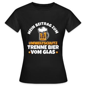 Mein Beitrag zum Umweltschutz trenne Bier vom Glas - Frauen T-Shirt - Schwarz - Vorne - AI Model Female 172 dark (172cm)