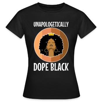 Unapologetically black, Black History - Women's T-Shirt - black - Front - AI Model Female 172 dark (172cm)