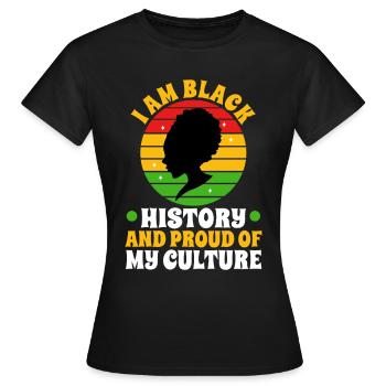 Je suis l’histoire des Noirs et fier de ma culture - T-shirt Femme - noir - Devant - AI Model Female 172 dark (172cm)