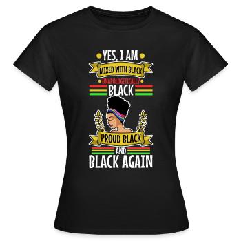 Yes i am mixed with black - Frauen T-Shirt - Schwarz - Vorne - AI Model Female 172 dark (172cm)