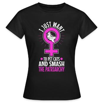 Je veux juste caresser les chats et briser le patriarcat - T-shirt Femme - noir - Devant - AI Model Female 172 dark (172cm)