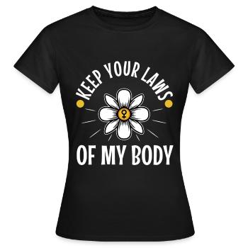 Gardez vos lois hors de mon corps - T-shirt Femme - noir - Devant - AI Model Female 172 dark (172cm)