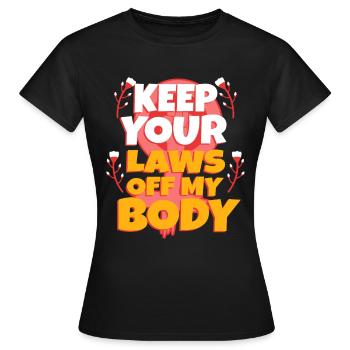 Gardez vos lois hors de mon corps - T-shirt Femme - noir - Devant - AI Model Female 172 dark (172cm)