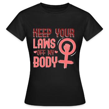 Gardez vos lois hors de mon corps - T-shirt Femme - noir - Devant - AI Model Female 172 dark (172cm)