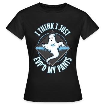 I Think I Just EVP'd My Pants - Frauen T-Shirt - Schwarz - Vorne - AI Model Female 172 dark (172cm)