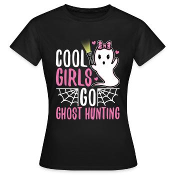 Cool girls go ghost hunting - Frauen T-Shirt - Schwarz - Vorne - AI Model Female 172 dark (172cm)