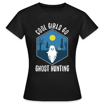 Cool girls go ghost hunting - Frauen T-Shirt - Schwarz - Vorne - AI Model Female 172 dark (172cm)