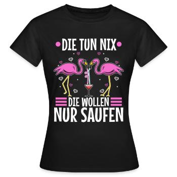 Die tun nix die wollen nur saufen - Frauen T-Shirt - Schwarz - Vorne - AI Model Female 172 dark (172cm)