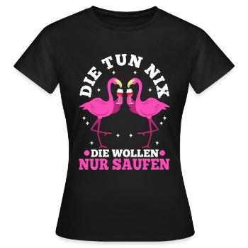 Die tun nix die wollen nur saufen - Frauen T-Shirt - Schwarz - Vorne - AI Model Female 172 dark (172cm)