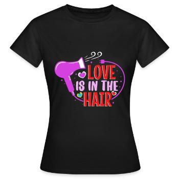 Love Is In The Hair - Frauen T-Shirt - Schwarz - Vorne - AI Model Female 172 dark (172cm)