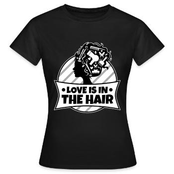Love Is In The Hair - Frauen T-Shirt - Schwarz - Vorne - AI Model Female 172 dark (172cm)