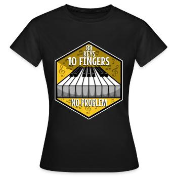 88 keys 10 fingers no problem - Frauen T-Shirt - Schwarz - Vorne - AI Model Female 172 dark (172cm)