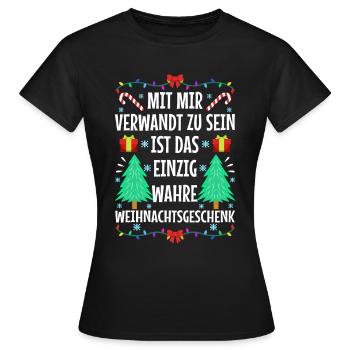 Mit mir verwandt zu sein ist das einzig wahre - Frauen T-Shirt - Schwarz - Vorne - AI Model Female 172 dark (172cm)