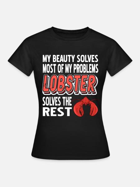 Most of my problems lobster - Frauen T-Shirt - Schwarz