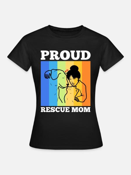 Proud rescue mom - Frauen T-Shirt - Schwarz