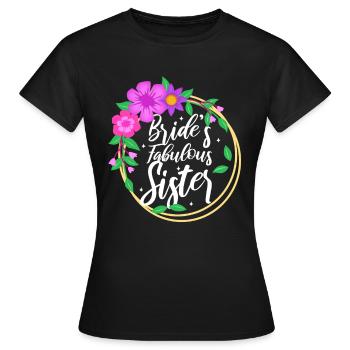 Brides fabulous sister - Women's T-Shirt - black - Front - AI Model Female 172 dark (172cm)