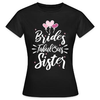 Brides fabulous sister - Women's T-Shirt - black - Front - AI Model Female 172 dark (172cm)
