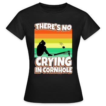 Theres no crying in cornhole - Frauen T-Shirt - Schwarz - Vorne - AI Model Female 172 dark (172cm)