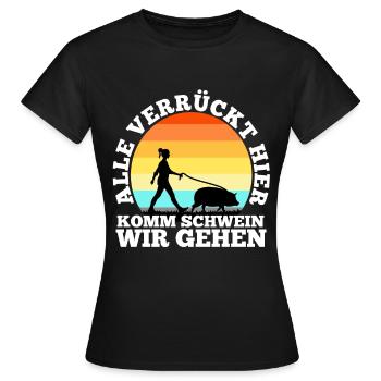 Alle verrückt hier komm Schwein wir gehen - Frauen T-Shirt - Schwarz - Vorne - AI Model Female 172 dark (172cm)