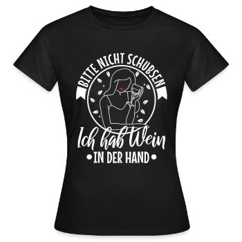 Bitte nicht schubsen ich habe wein in der hand - Frauen T-Shirt - Schwarz - Vorne - AI Model Female 172 dark (172cm)