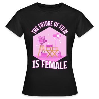 The Future Of Film Is Female - Frauen T-Shirt - Schwarz - Vorne - AI Model Female 172 dark (172cm)