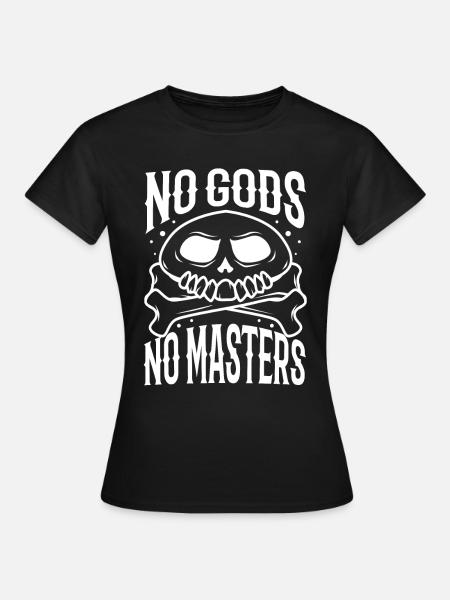 No Gods No Masters - Frauen T-Shirt - Schwarz