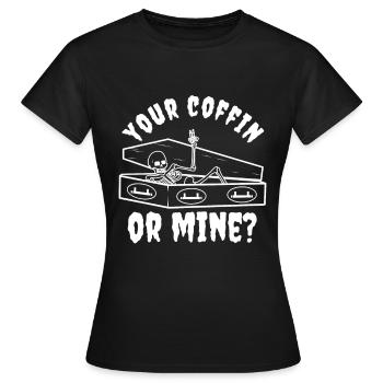 Votre cercueil ou le mien ? - T-shirt Femme - noir - Devant - AI Model Female 172 dark (172cm)