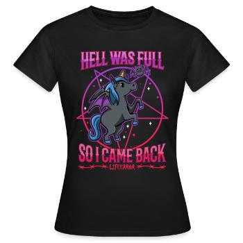 L’enfer était plein alors je suis revenu - Lifeerror - T-shirt Femme - noir - Devant - AI Model Female 172 dark (172cm)