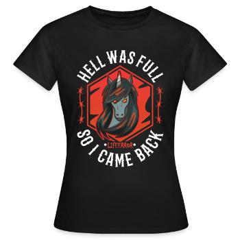 L’enfer était plein alors je suis revenu - Lifeerror - T-shirt Femme - noir - Devant - AI Model Female 172 dark (172cm)