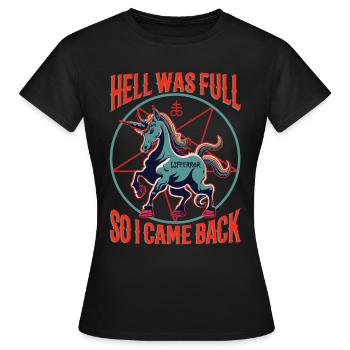 L’enfer était plein alors je suis revenu - Lifeerror - T-shirt Femme - noir - Devant - AI Model Female 172 dark (172cm)